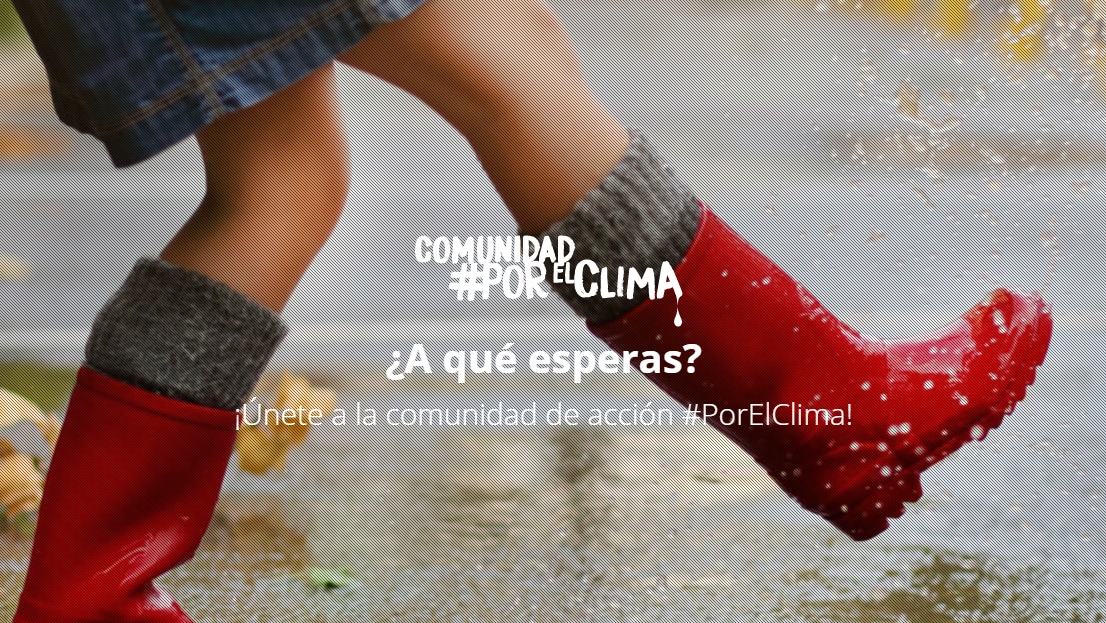 ¿CONOCES LA COMUNIDAD #PORELCLIMA?